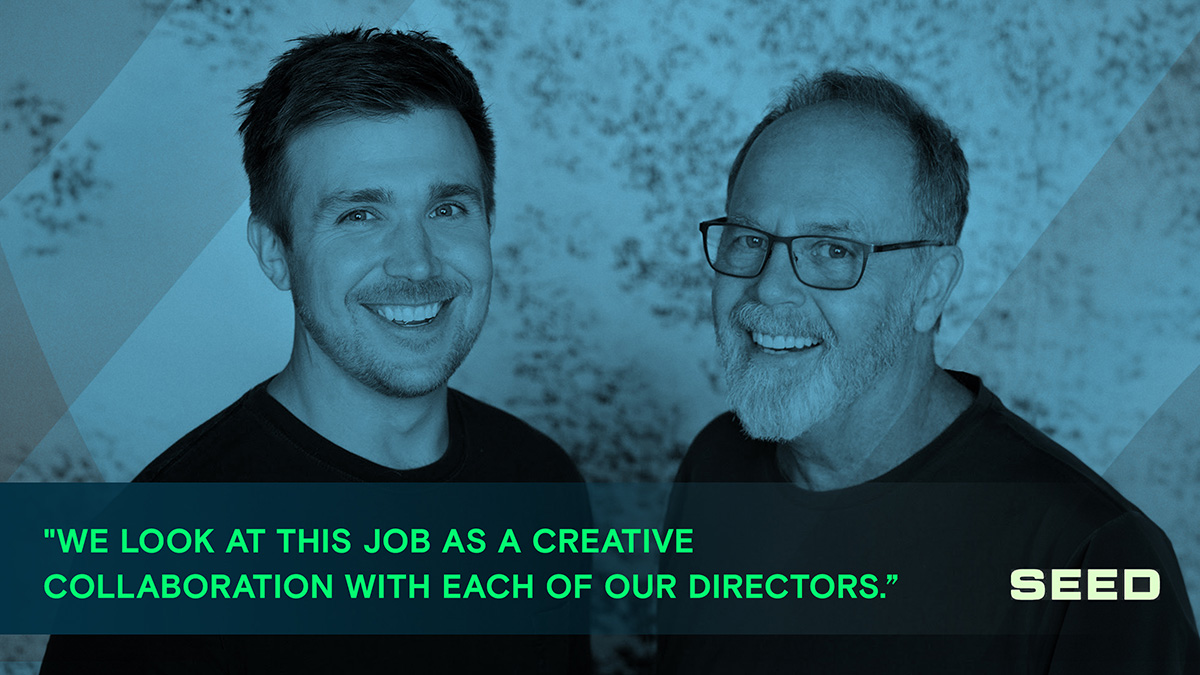 We look at this job as a creative collaboration with each of our directors.